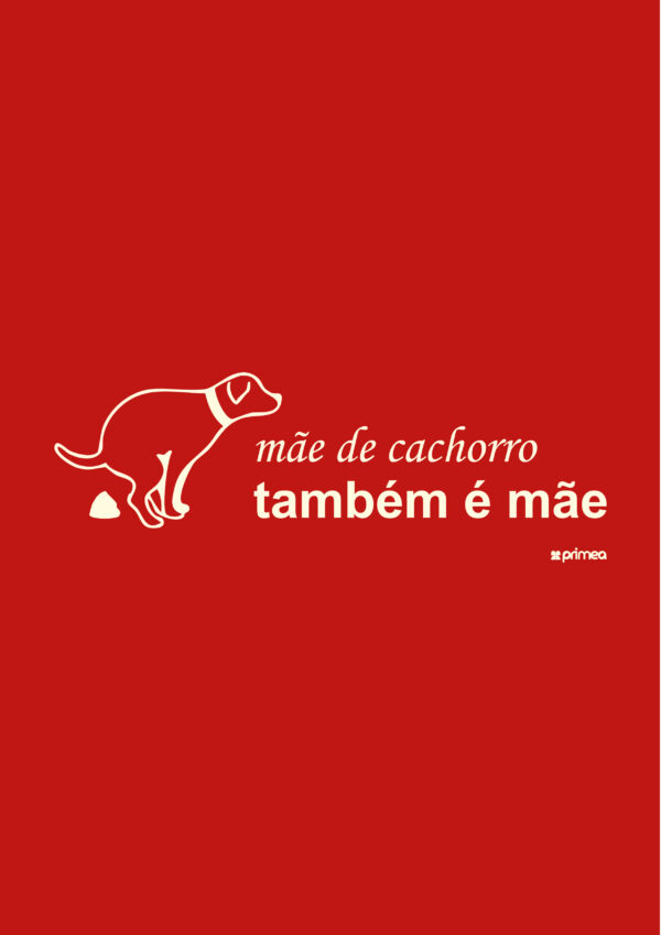 camiseta mãe de cachorro dia das mães